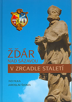 Žďár nad Sázavou v zrcadle staletí